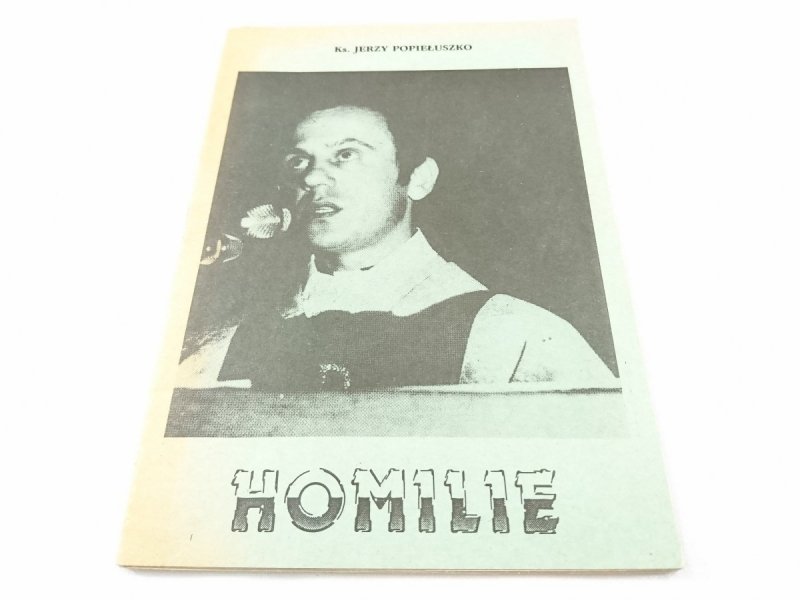HOMILIE - KS. JERZY POPIEŁUSZKO 