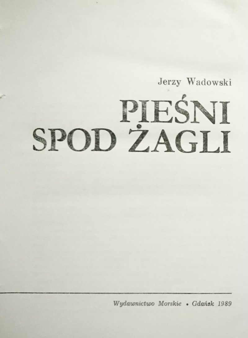 PIEŚNI SPOD ŻAGLI - Jerzy Wadowski 1989