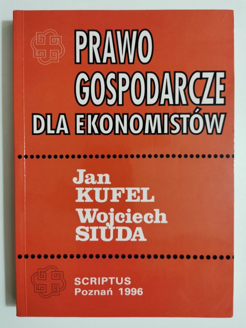 PRAWO GOSPODARCZE DLA EKONOMISTÓW - Jan Kufel 1996
