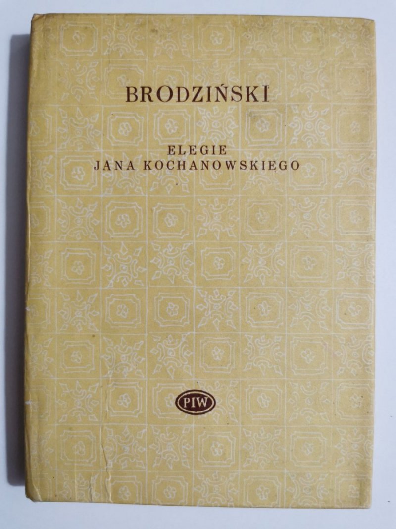 ELEGIE JANA KOCHANOWSKIEGO - Brodziński 1976