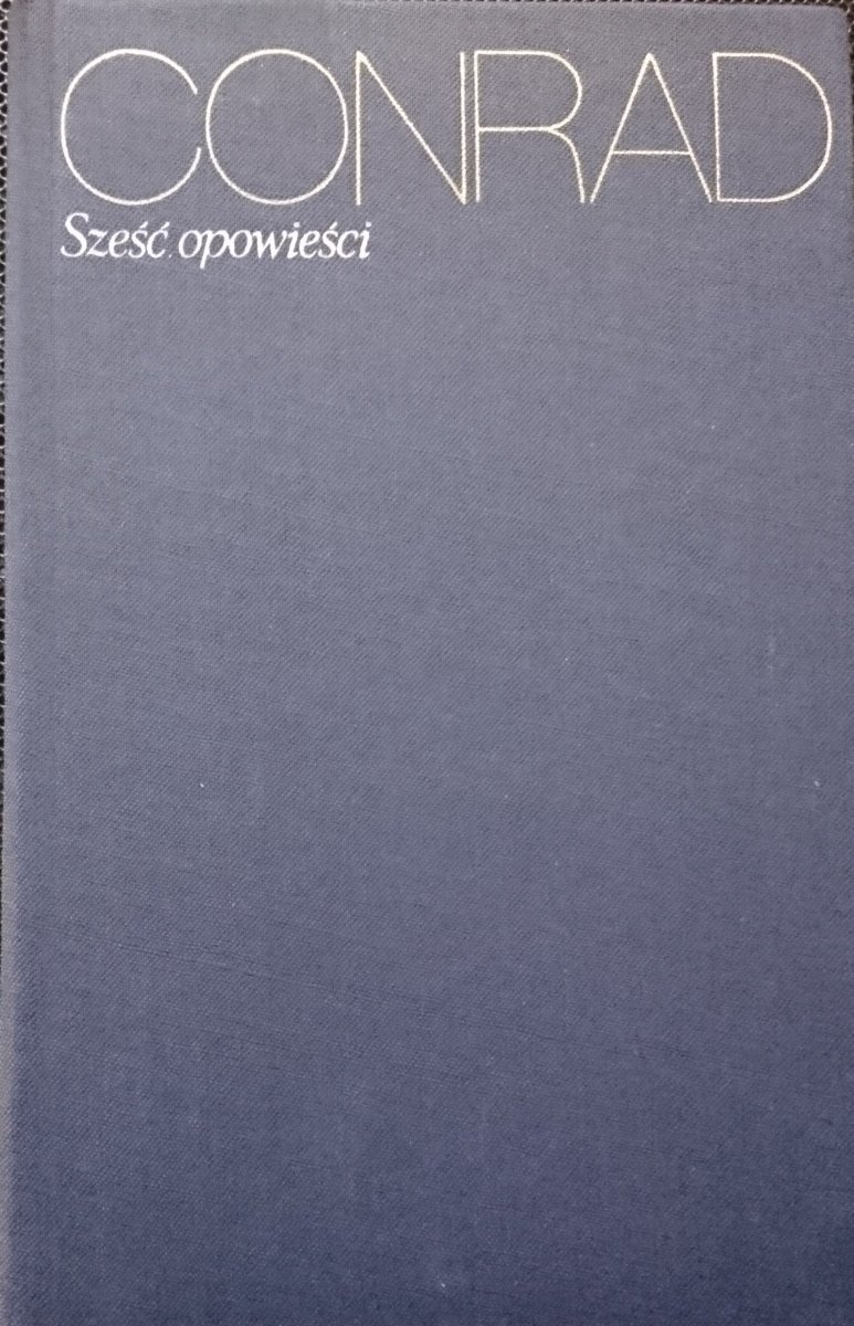 SZEŚĆ OPOWIEŚCI - Joseph Conrad 1973