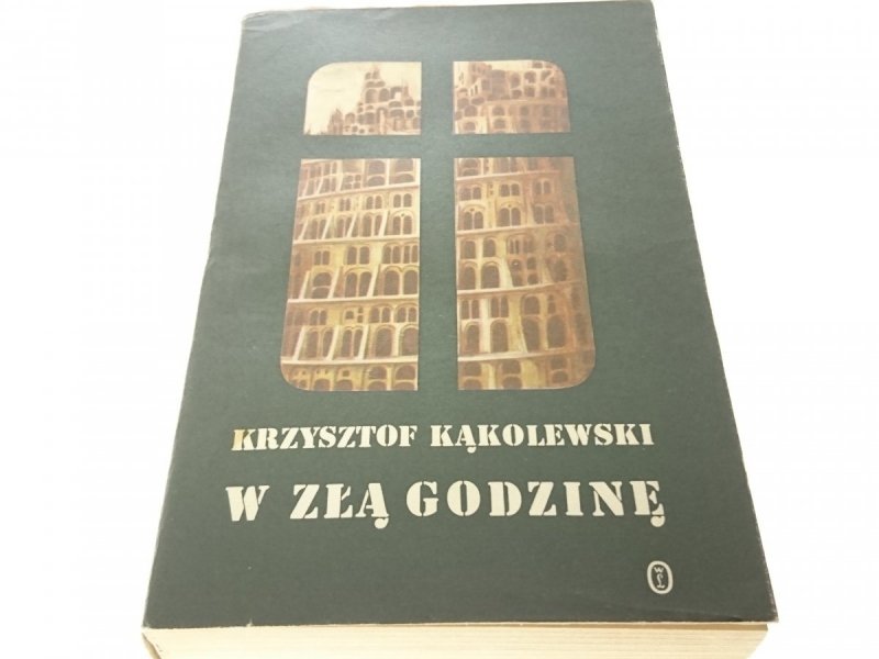 W ZŁĄ GODZINĘ - Krzysztof Kąkolewski 1983