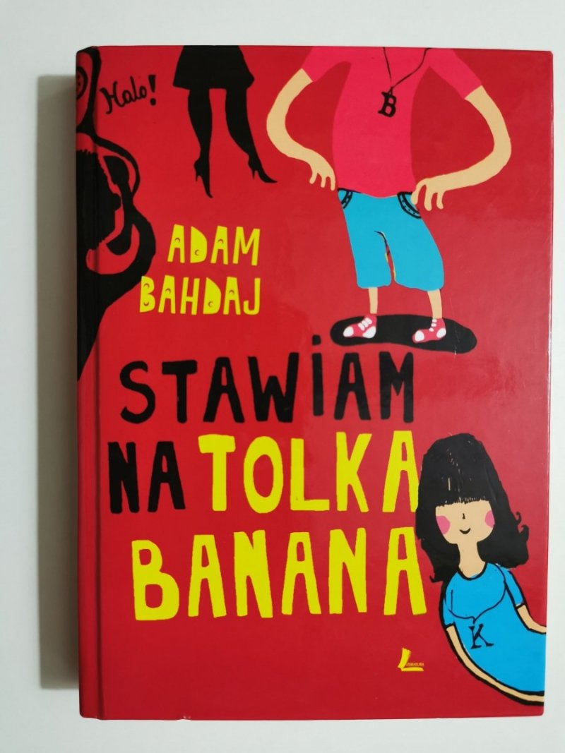 STAWIAM NA TOLKA BANANA - Adam Bahdaj 