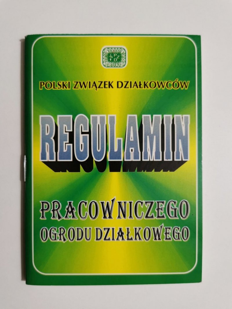 REGULAMIN PRACOWNICZEGO OGRODU DZIAŁKOWEGO 1995