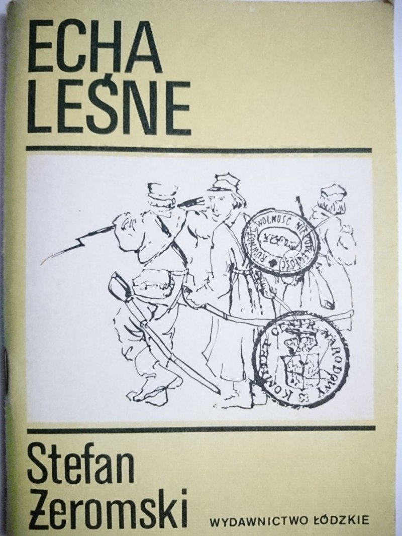 ECHA LEŚNE - Stefan Żeromski 1988