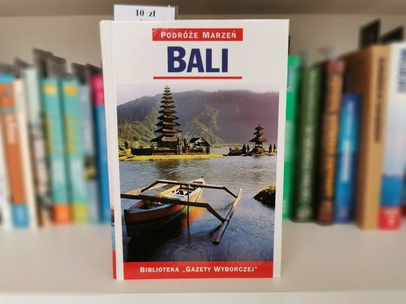 Podróże marzeń. Bali