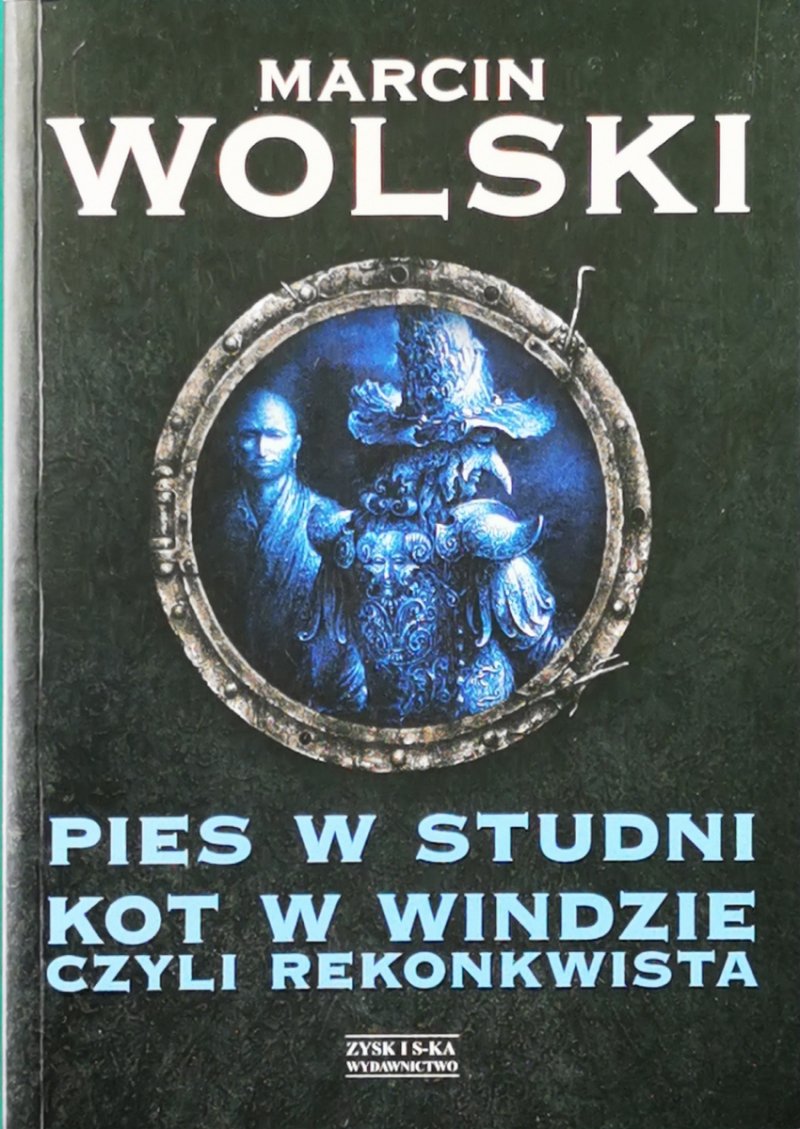 PIES W STUDNI - Marcin Wolski