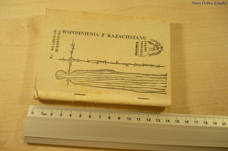 WSPOMNIENIA Z KAZACHSTANU - Ks. Wł. Bukowiński '79