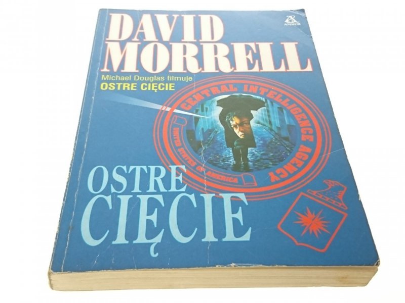 OSTRE CIĘCIE - David Morrell 1998