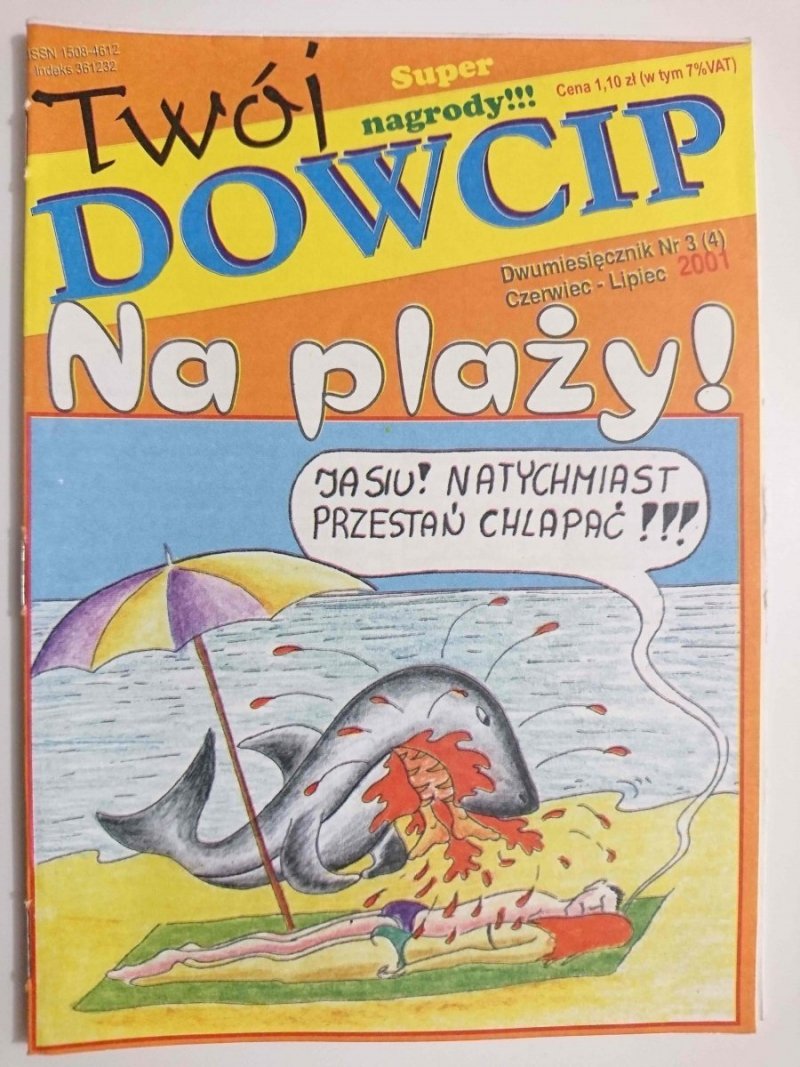 TWÓJ DOWCIP NA PLAŻY NR 3 (4) CZERWIEC-LIPIEC 2001