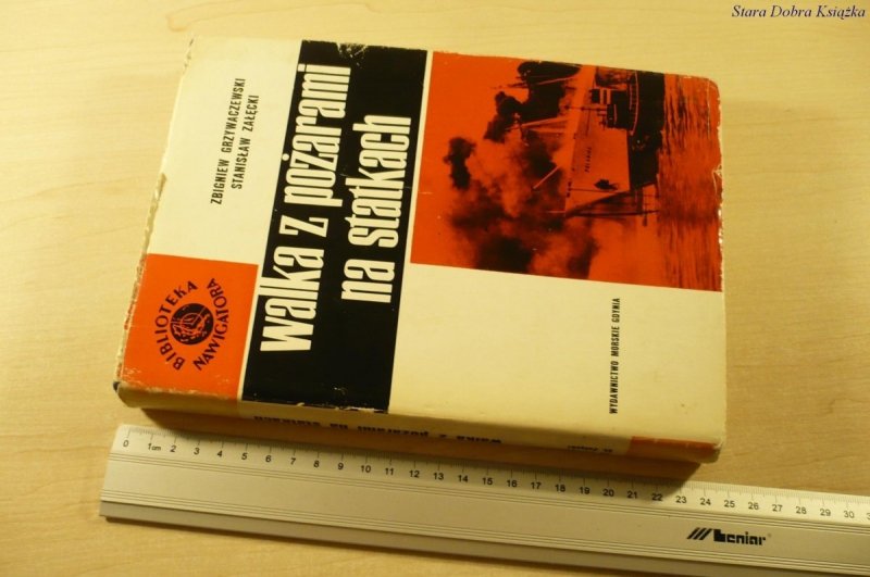 WALKA Z POŻARAMI NA STATKACH - Grzywaczewski 1967