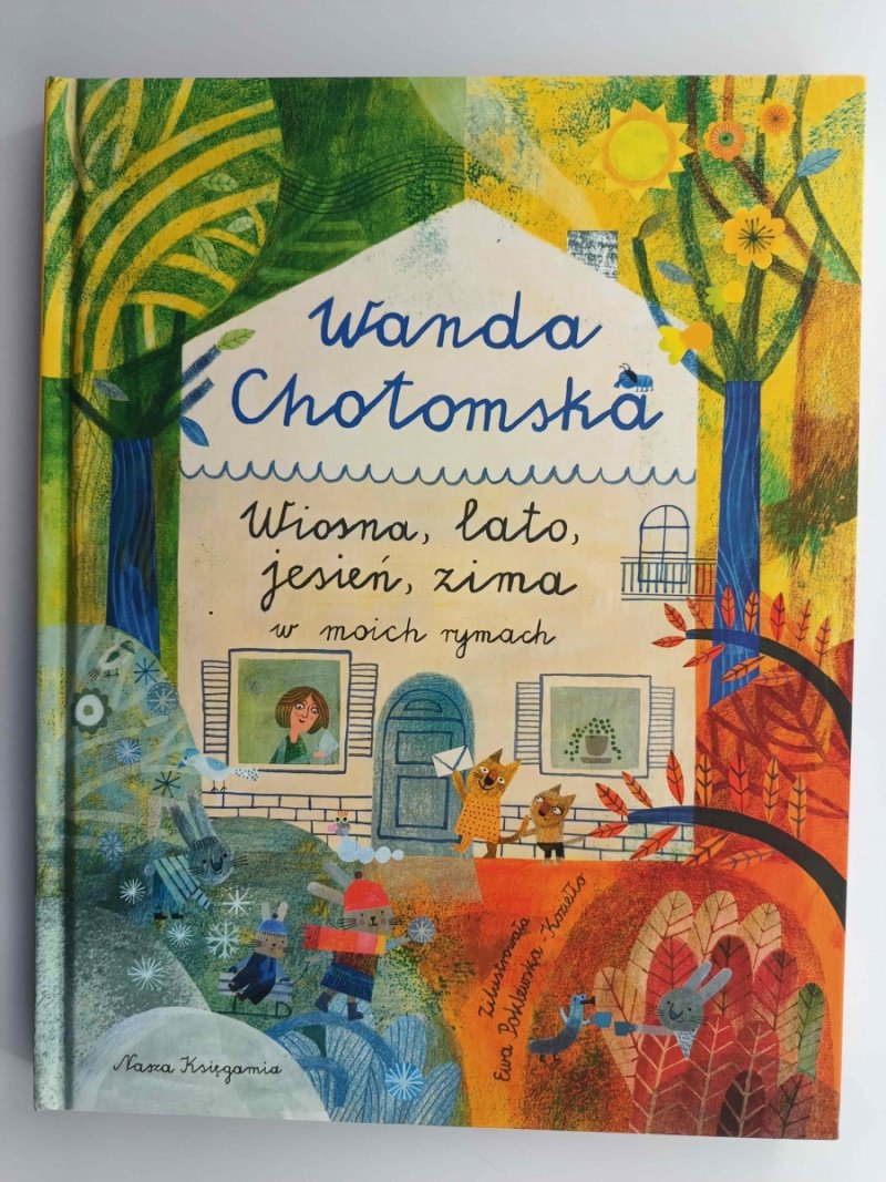 WIOSNA, LATO, JESIEŃ, ZIMA W MOICH RYTMACH - Wanda Chotomska
