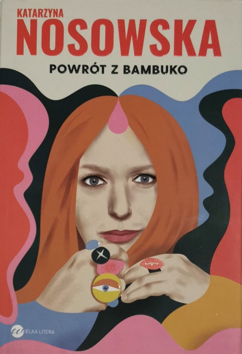 POWRÓT Z BAMBUKO - Katarzyna Nosowska