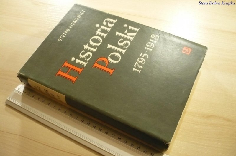 HISTORIA POLSKI 1795-1918 - Kieniewicz (1975)