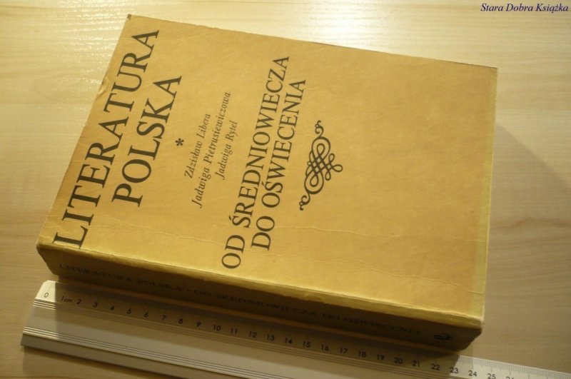 LITERATURA POLSKA. OD ŚREDNIOWIECZA DO OŚWIECENIA