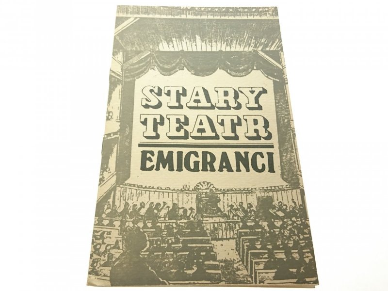 STARY TEATR. EMIGRANCI. BROSZURA