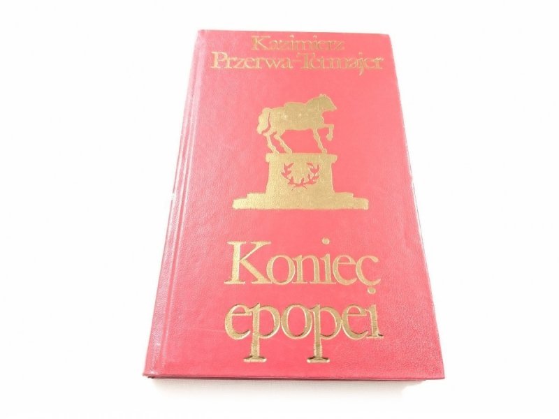 KONIEC EPOPEI TOM III WATERLOO - Przerwa-Tetmajer