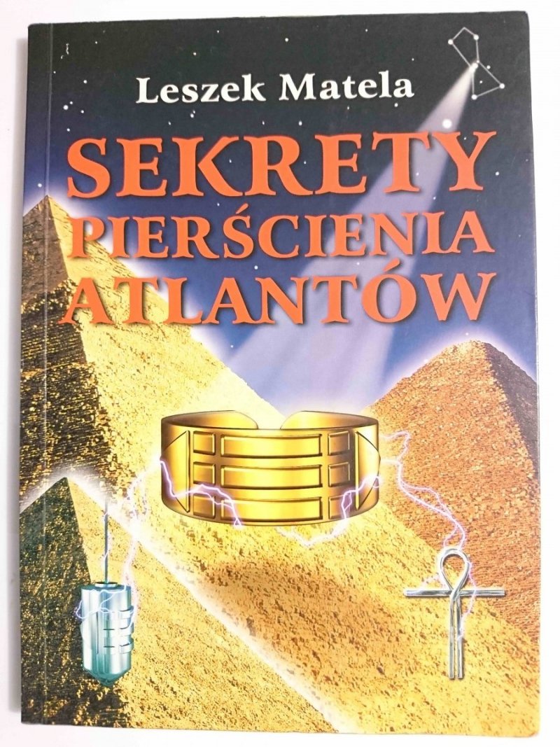 SEKRETY PIERŚCIENIA ATLANTÓW - Leszek Matela 2002