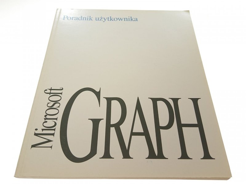 PORADNIK UŻYTKOWNIKA MICROSOFT GRAPH 1993