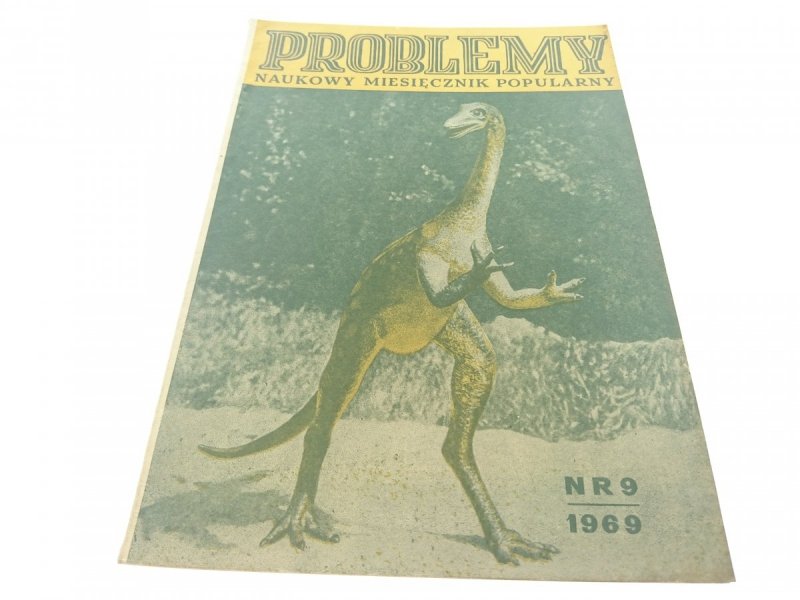 PROBLEMY. NAUKOWY MIESIĘCZNIK POPULARNY NR 9 1969