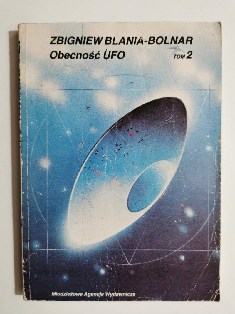 OBECNOŚĆ UFO TOM 2 - Zbigniew Blania-Bolnar