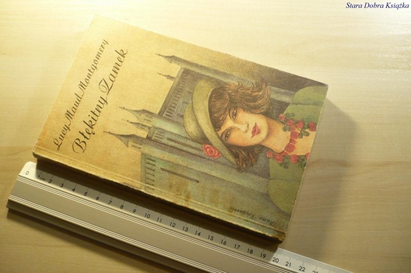 BŁĘKITNY ZAMEK - Lucy Maud Montgomery 1988