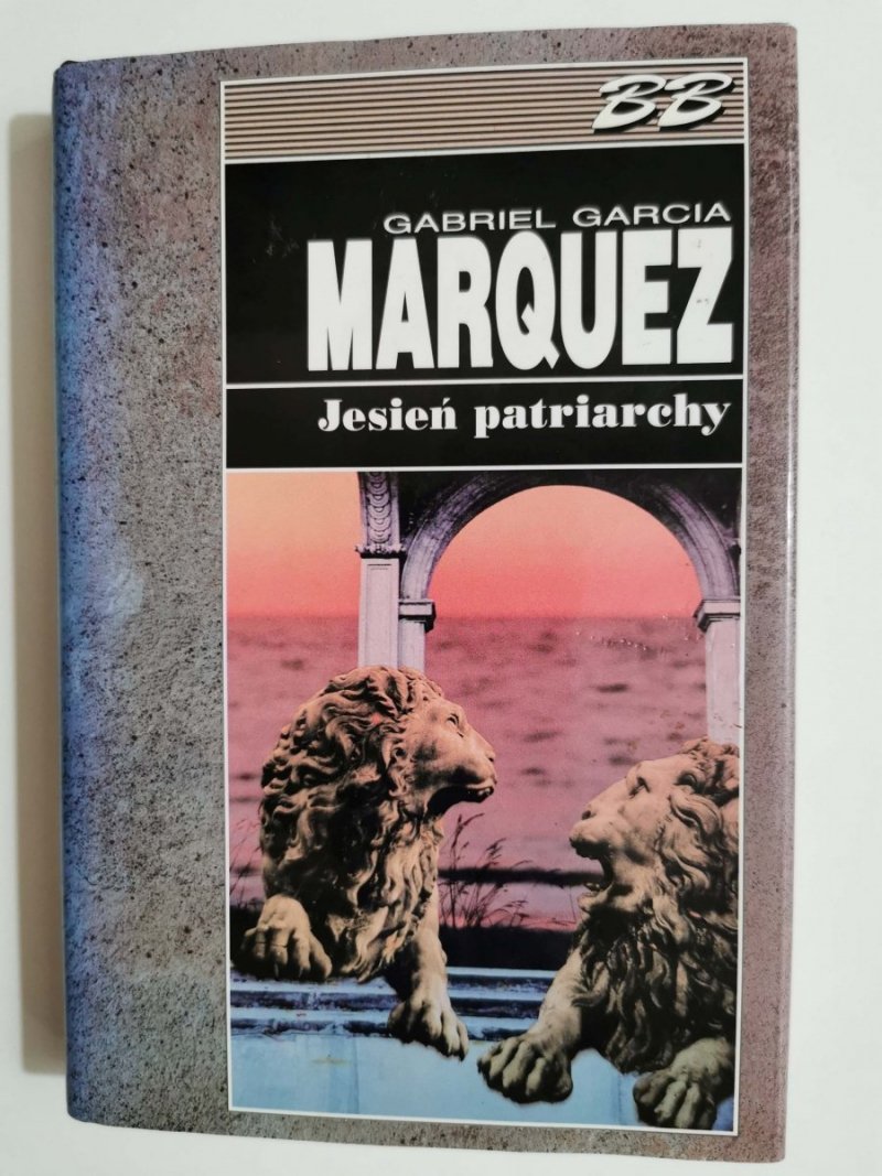 JESIEŃ PATRIARCHY - Gabriel Garcia Marquez 1995