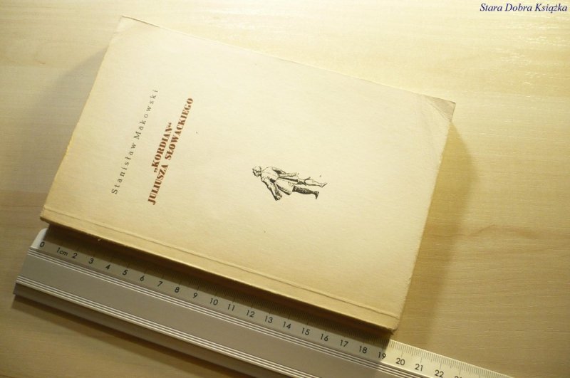 'KORDIAN' JULIUSZA SŁOWACKIEGO - Makowski 1976