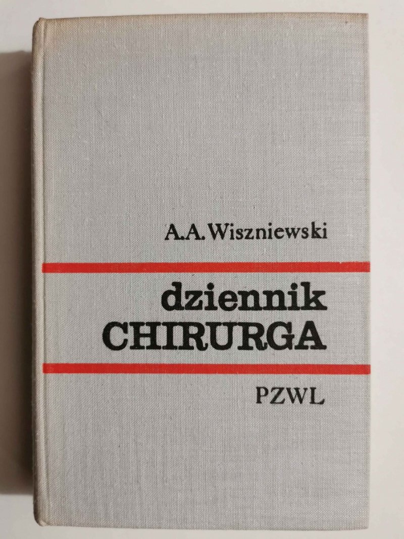 DZIENNIK CHIRURGA - A.A. Wiszniewski