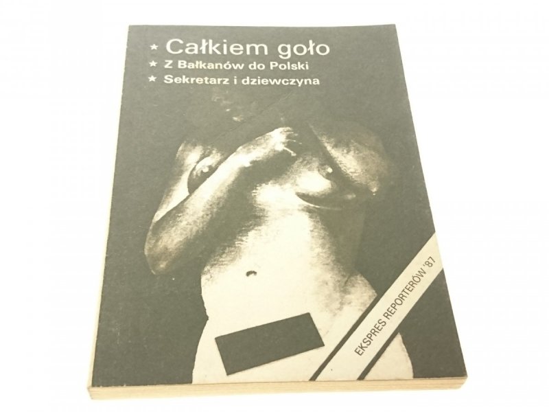 EKSPRES REPORTERÓW '87 CAŁKIEM GOŁO...1987
