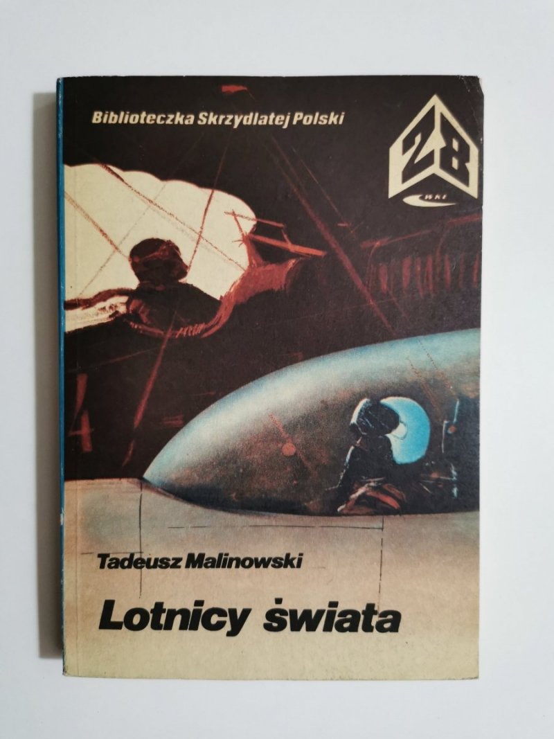 LOTNICY ŚWIATA - Tadeusz Malinowski 1985