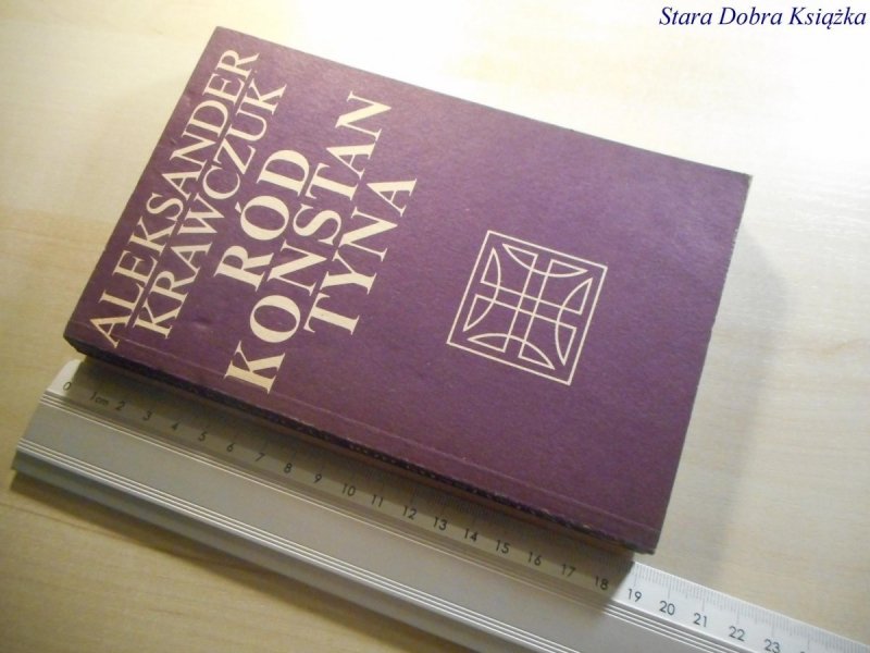 RÓD KONSTANTYNA - Aleksander Krawczuk 1985
