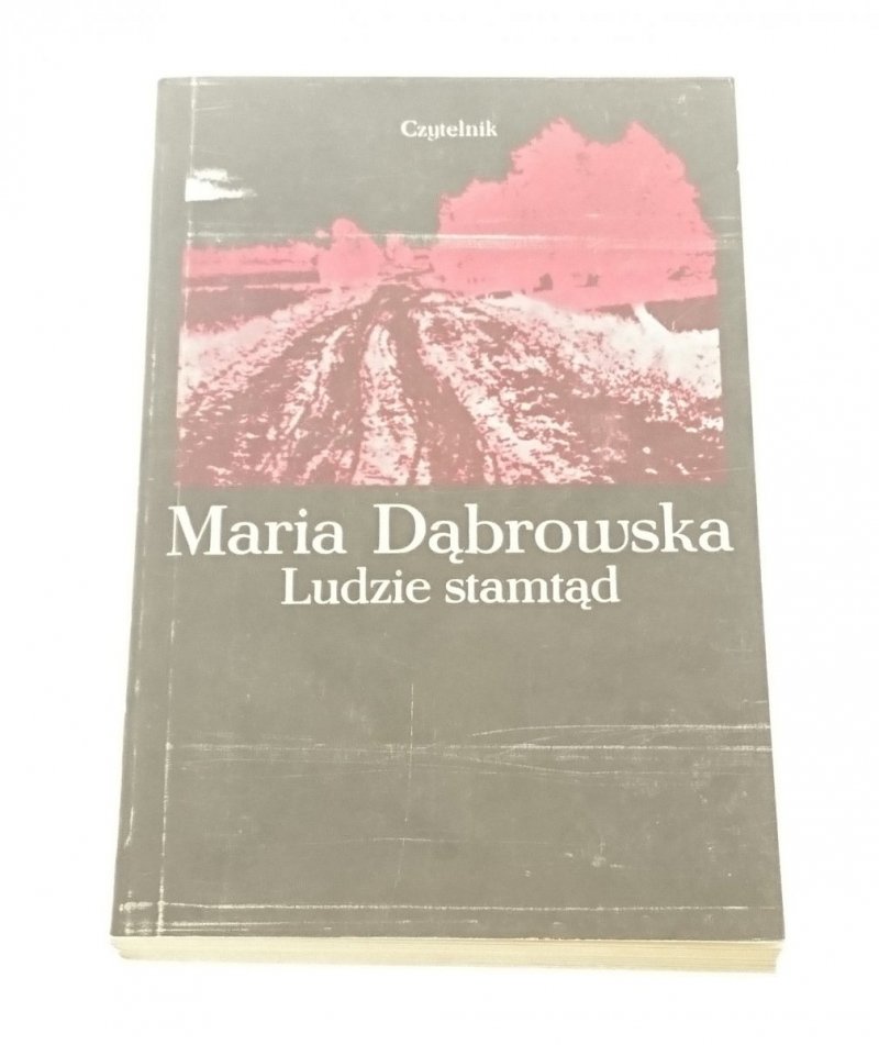 LUDZIE STAMTĄD - Maria Dąbrowska 1980