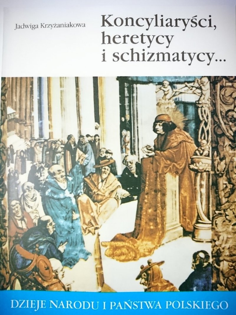 DNiPP: KONCYLIARYŚCI, HERETYCY I SCHIZMATYCY 1989