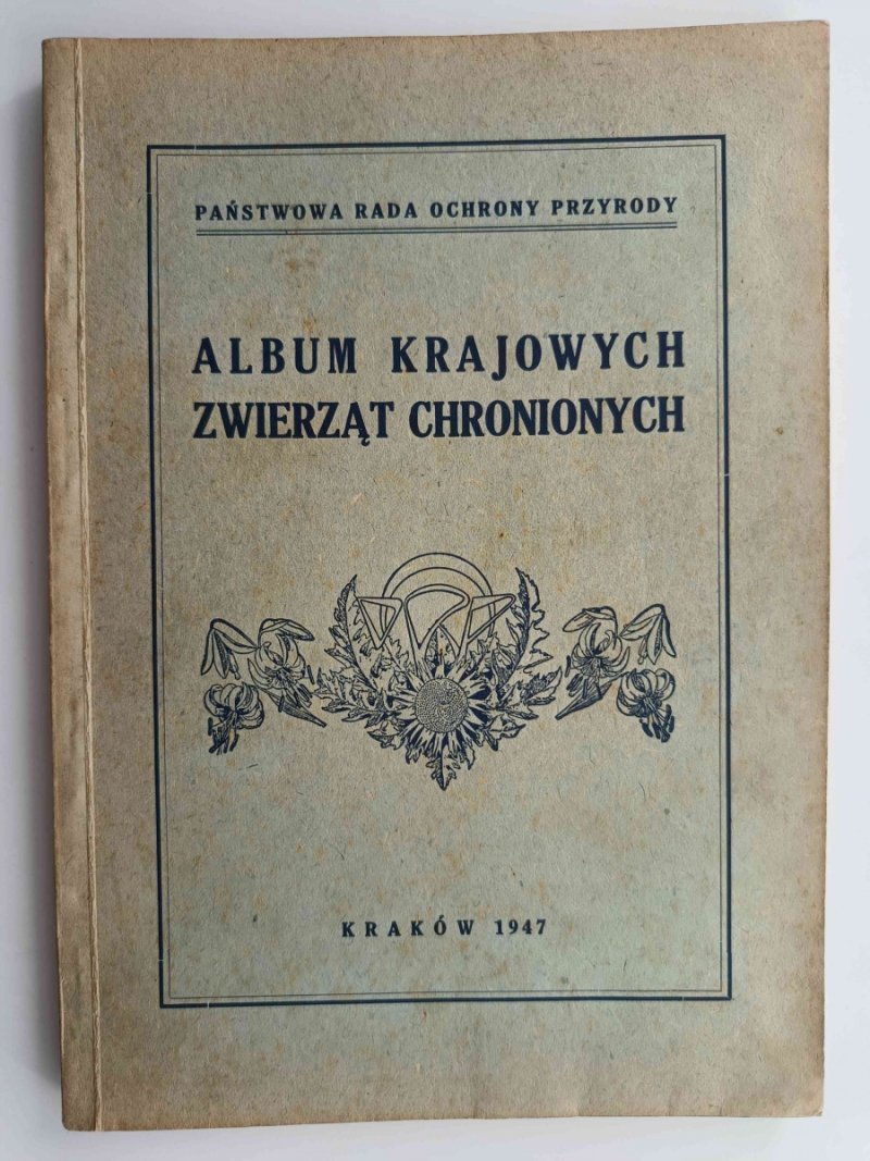 ALBUM KRAJOWYCH ZWIERZĄT CHRONIONYCH – 1947 R - Jan Marchlewski