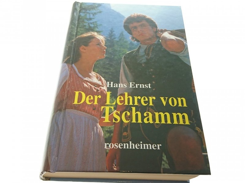 DER LEHRER VON TSCHAMM - Hans Ernst 1999
