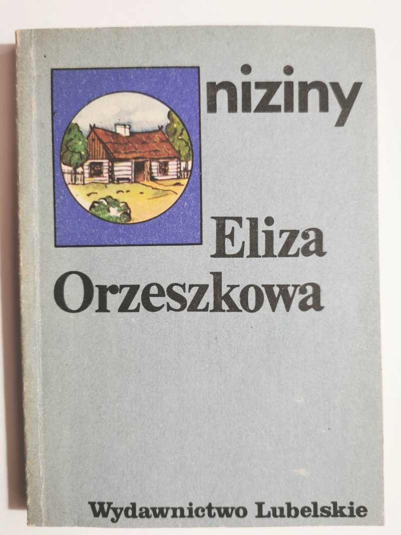 NIZINY - Eliza Orzeszkowa
