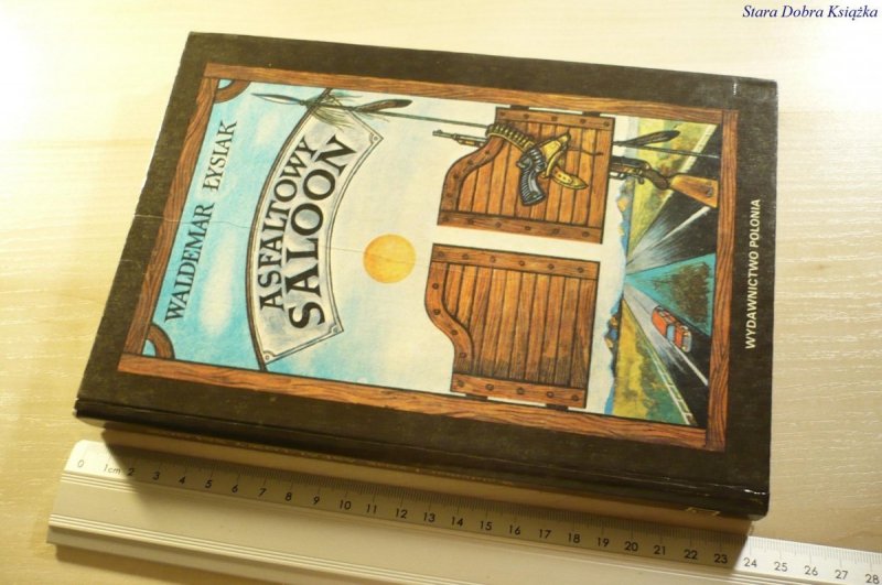 ASFALTOWY SALOON - Waldemar Łysiak 1986