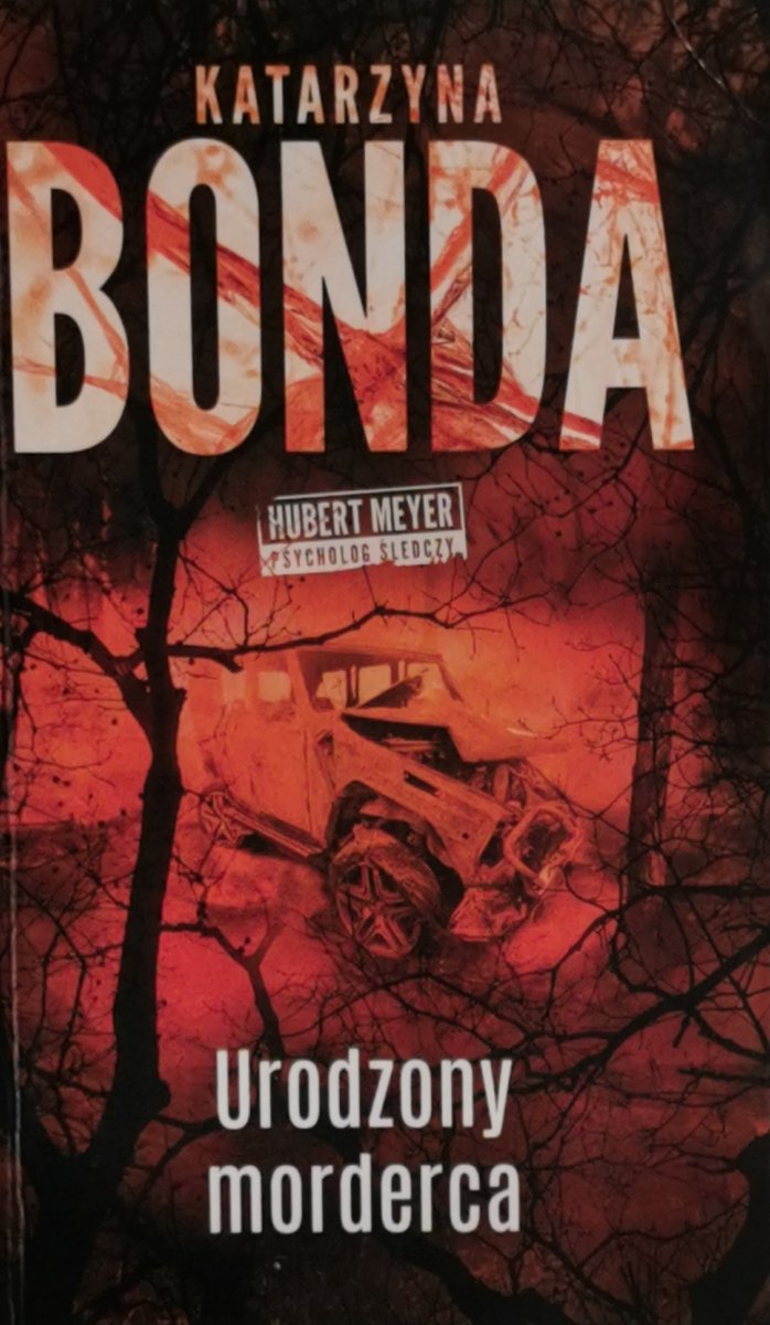 URODZONY MORDERCA - Katarzyna Bonda