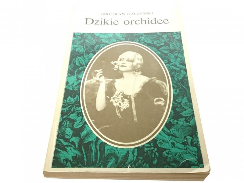 DZIKIE ORCHIDEE - Bogusław Kaczyński 1983