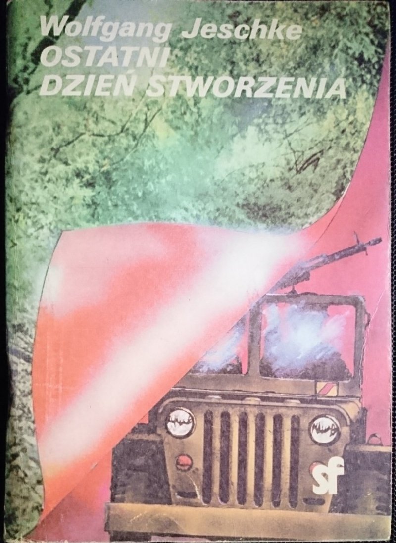 OSTATNI DZIEŃ STWORZENIA - Wolfgang Jeschke 1987