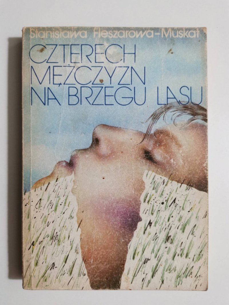 CZTERECH MĘŻCZYZN NA BRZEGU LASU - St. Fleszarowa-Muskat 