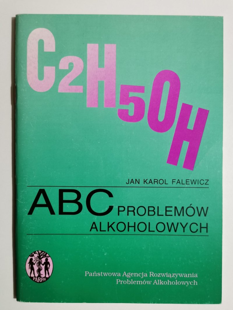 ABC PROBLEMÓW ALKOHOLOWYCH - Jan Karol Falewicz