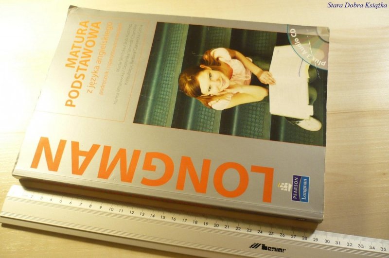 LONGMAN. MATURA PODSTAWOWA. PODRĘCZNIK 2008