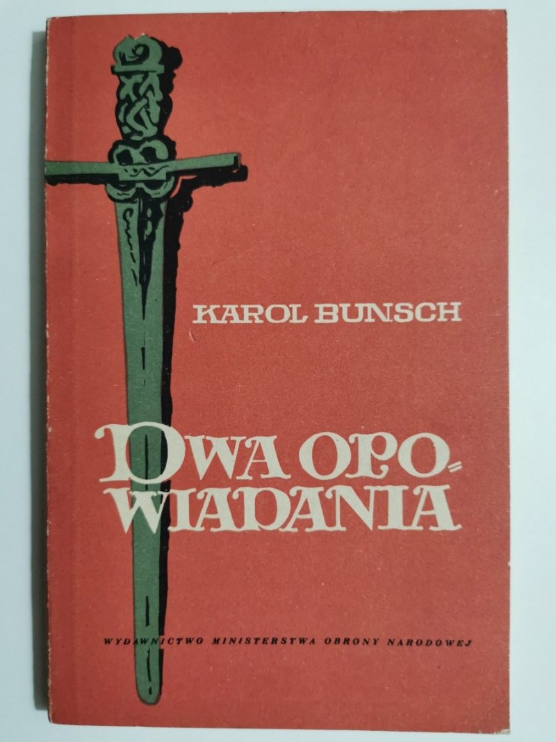 DWA OPOWIADANIA - Karol Bunsch 1955