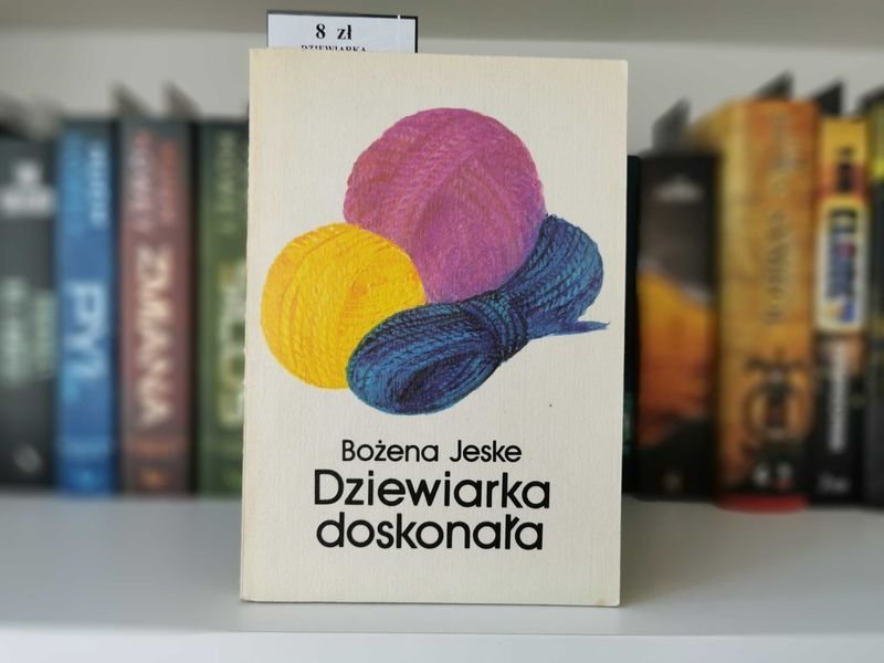 Dziewiarka doskonała - Bożena Jeske