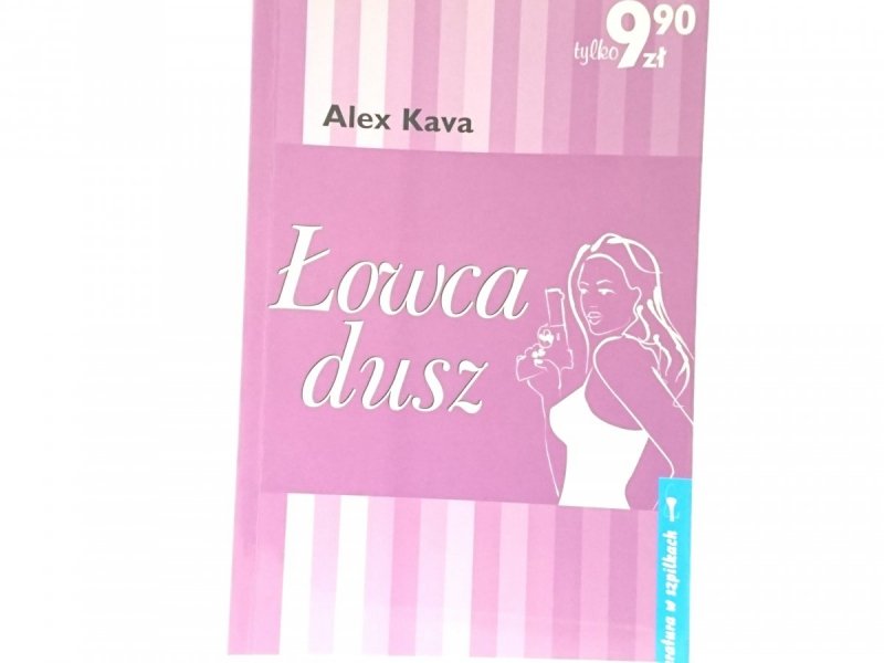 ŁOWCA DUSZ - Alex Kava 2002