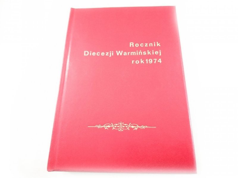 ROCZNIK DIECEZJI WARMIŃSKIEJ ROK 1974 