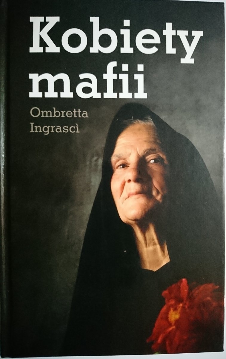 KOBIETY MAFII - Ombretta Ingrasci 2010