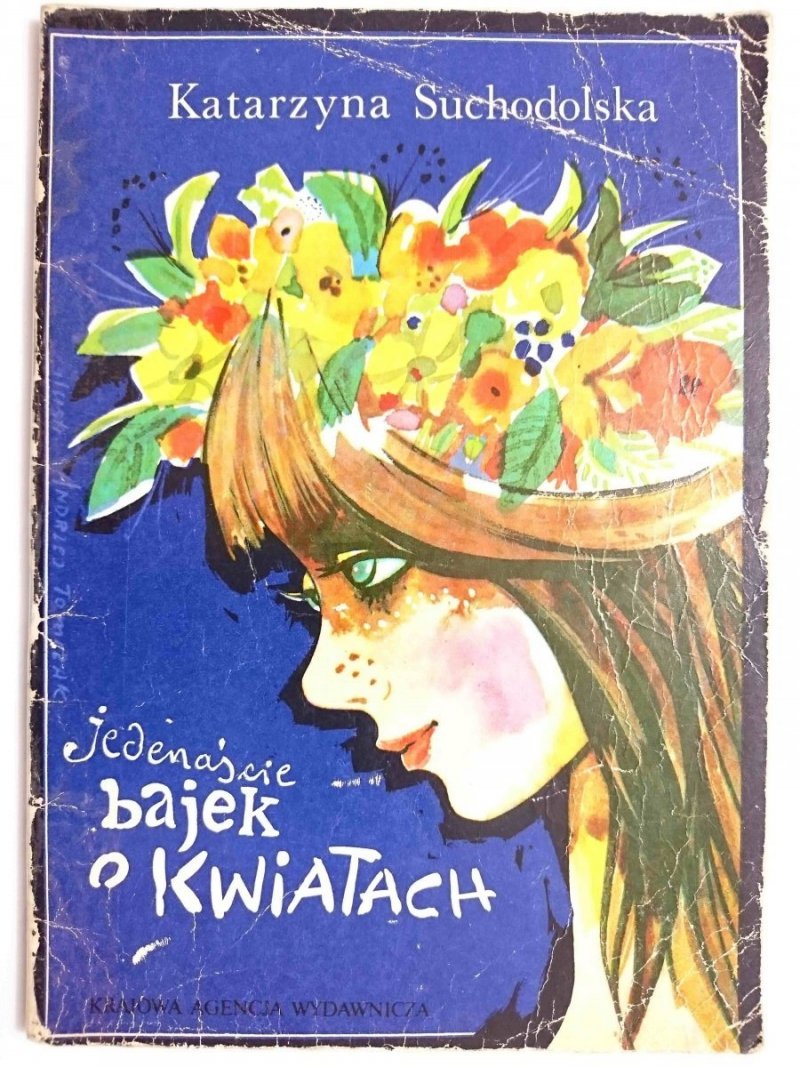JEDENAŚCIE BAJEK O KWIATACH - Katarzyna Suchodolska 1984